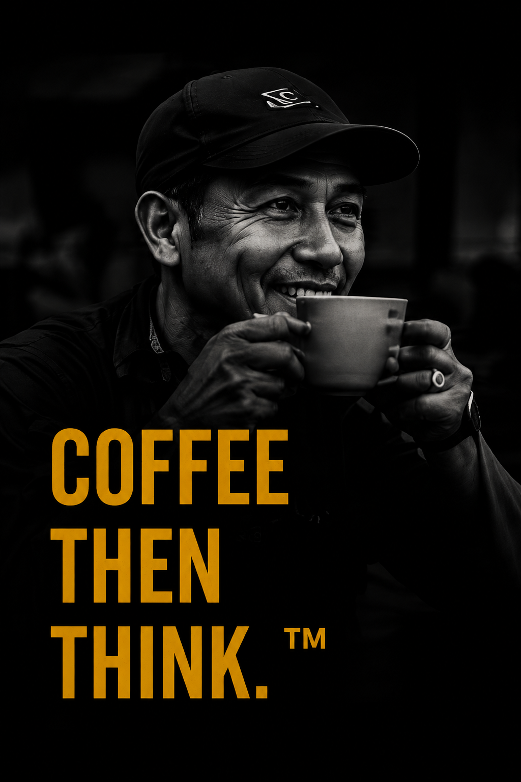 COFFEE THEN THINK.™